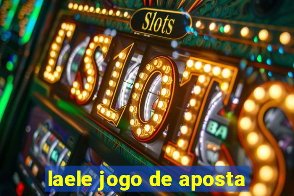 laele jogo de aposta